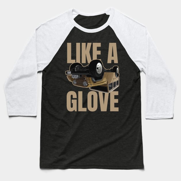 Like a Glove Quote Baseball T-Shirt by Meta Cortex